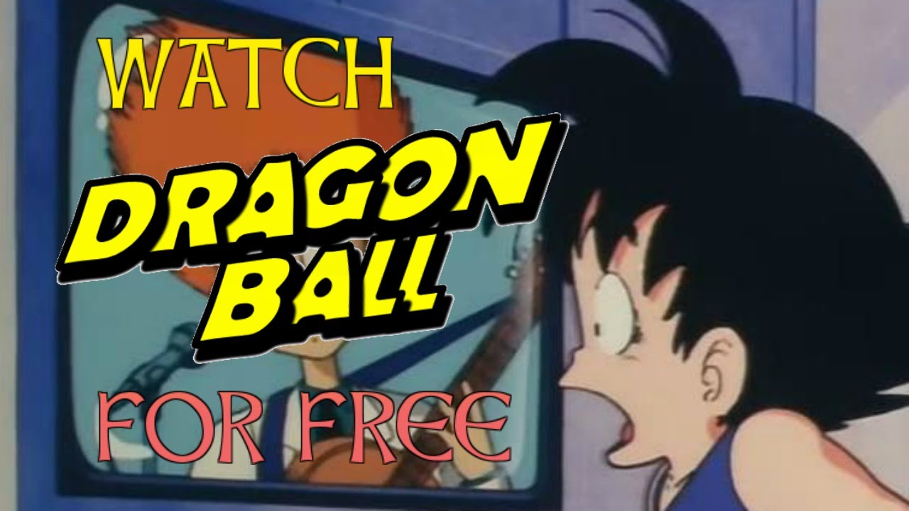 agustin lan recommends How To Watch Dragon Ball Online