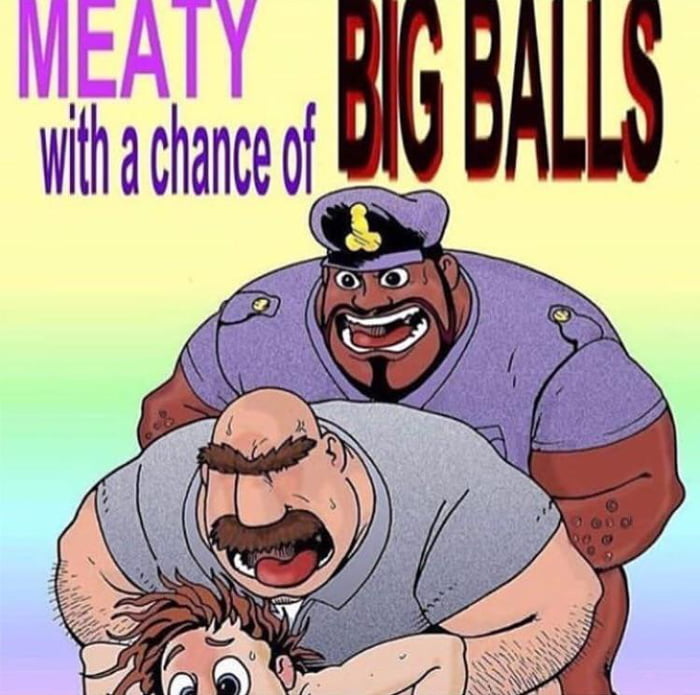 christine canfield recommends meaty with a chance of big balls pic