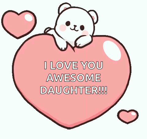 Best of I love you daughter gif