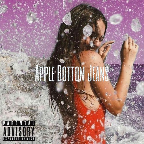 bryce finger recommends Apple Bottom Jeans Music