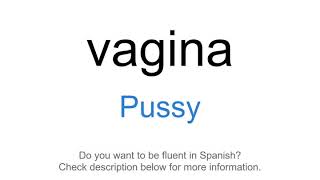 ajith kadunthiruthy recommends say pussy in spanish pic