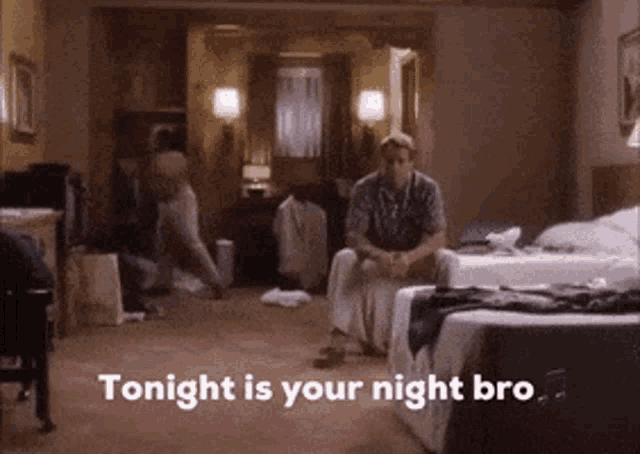 courtney molloy recommends tonight is your night bro gif pic