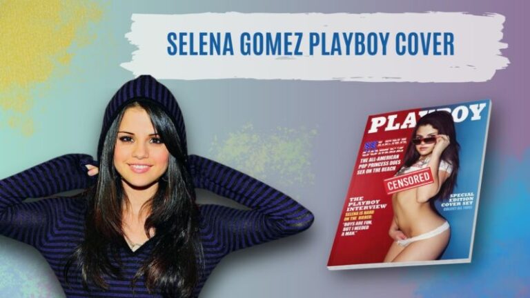 Selena Gomez On Playboy bro cum