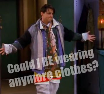 brice pilaf recommends could i be wearing anymore clothes gif pic