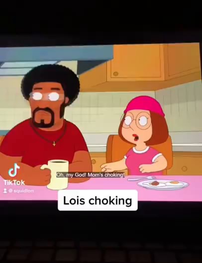 Best of Family guy lois choking