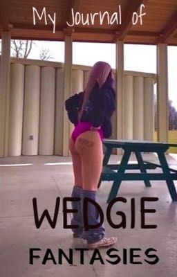 cristina girao recommends girl wedgie dare story pic