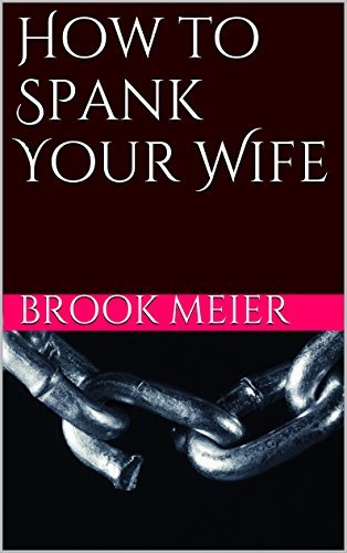 brandy barrett recommends how do you spank your wife pic