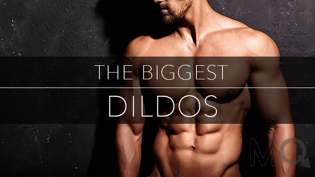 david paz recommends men with huge dildos pic