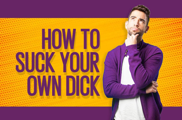 how to self suck penis