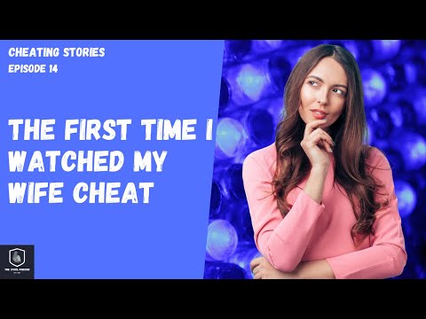 darren fieldsend recommends Watching Wife Cheat Stories