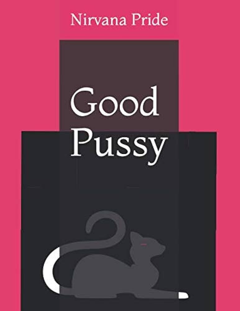andy carlile recommends When The Pussy Good