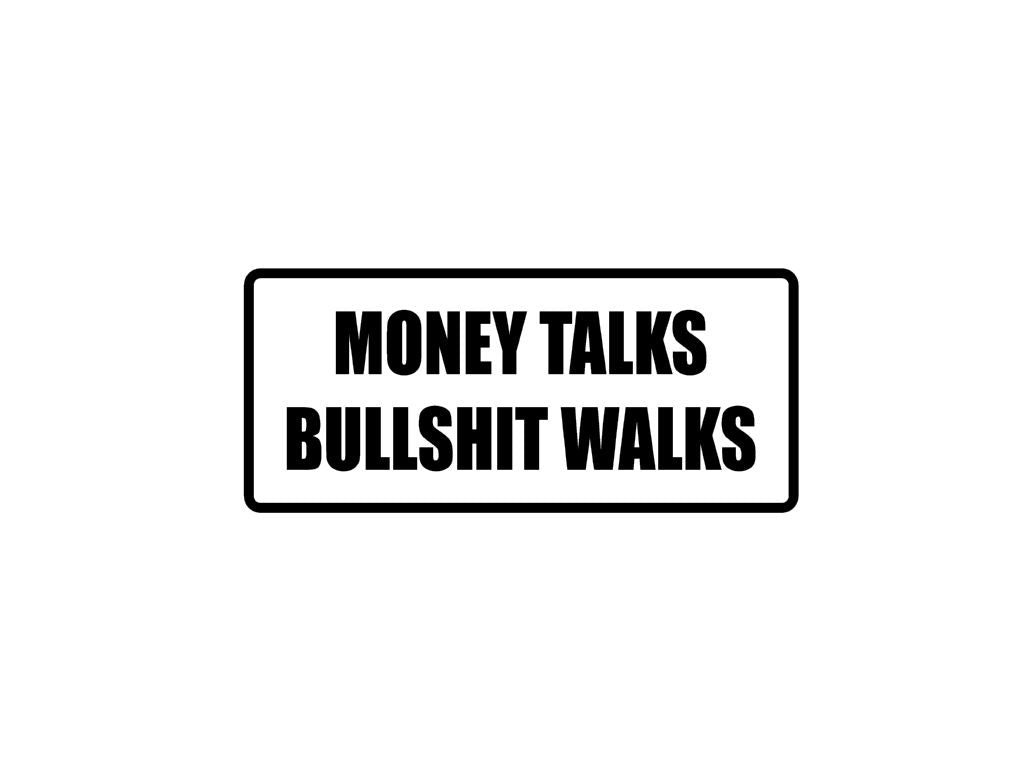 Money Talks Shit Walks daddy story