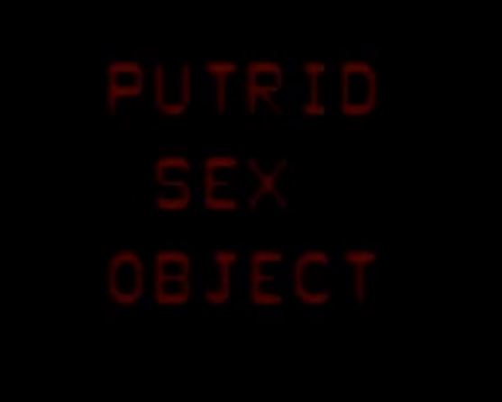 Best of Putrid sex object video