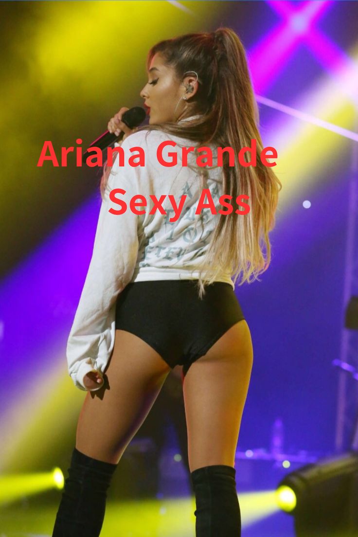 ann franco share ariana grande hot ass photos