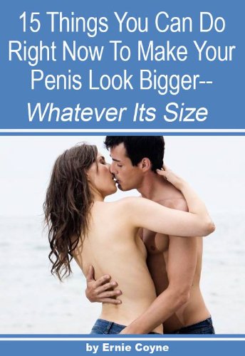 adele eloff recommends How To Make Dick Look Bigger