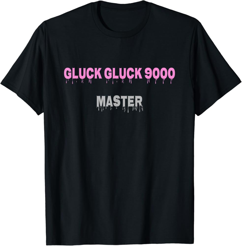 brenda hoddinott recommends What Is The Gluck Gluck 9000