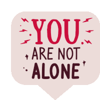 you are not alone gif