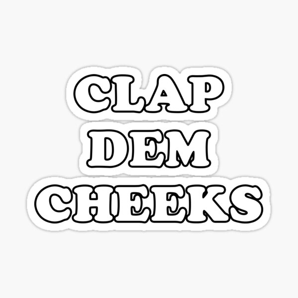 cameron hawes recommends Clap Cheeks Meme