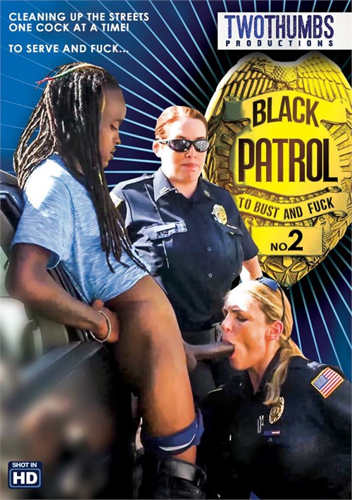 desideria ramirez recommends Black Patrol Full Videos