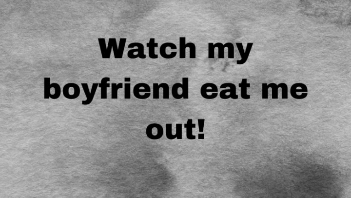chris upson recommends boyfriend eating me out pic