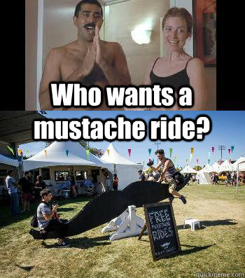 cierra mcelhaney recommends Mustache Ride Meme