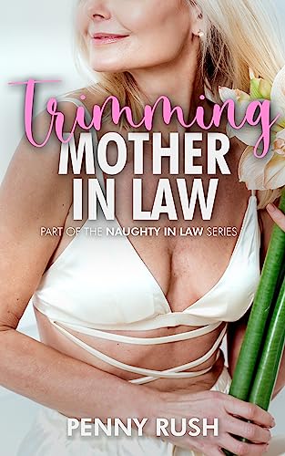 brad bond recommends erotic mother inlaw stories pic