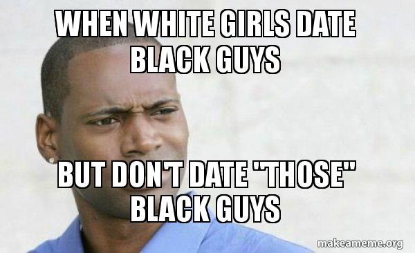 white girl black guys meme