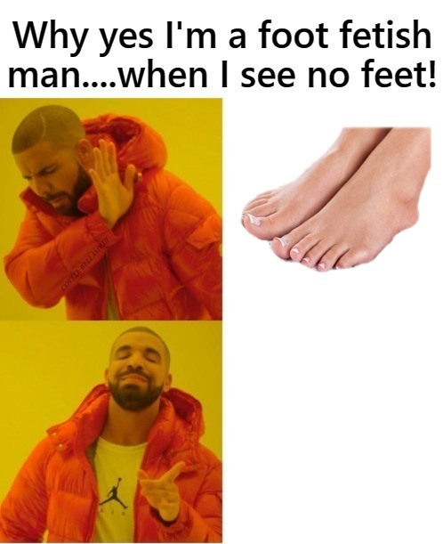 Best of Foot fetish memes