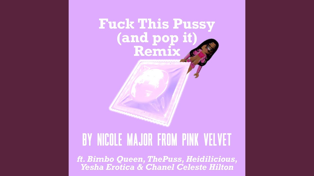 david ung recommends fuck this pussy song pic