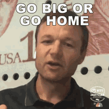 Best of Go big or go home gif