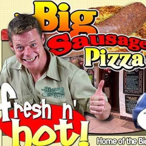my big sausage pizza