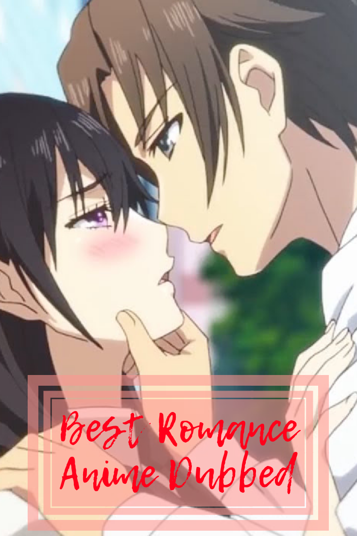 Best of Romance anime english dubbed only