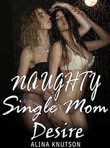 delano adderley recommends Single Mom Sex Stories