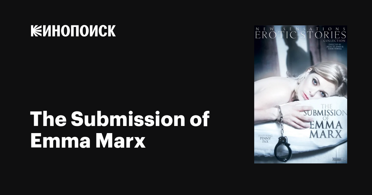 alice delrosario recommends The Submission Of Emily Marx