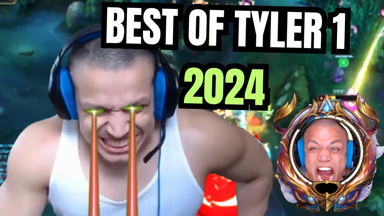 Best of Tyler1 and bailey